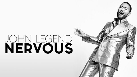 Nervous [Video Lyrics] song by. John Legend