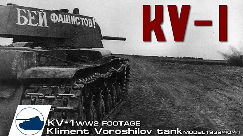 WW2 KV-1 Model 1939-40-41 footage - КВ-1 серийный - Танк, танк Клим Ворошилов 1, Part 1.