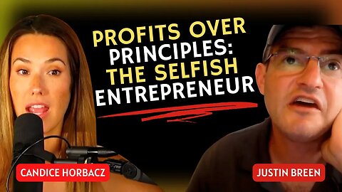 Profits Over Principles: The Selfish Entrepreneur