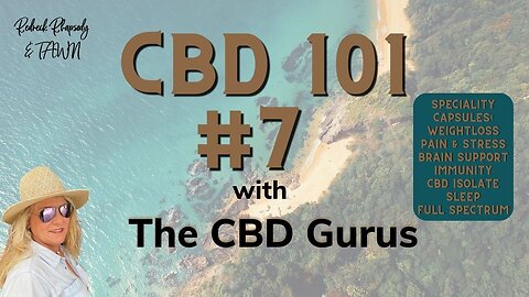 Looking For Ways to Lose Weight, Sleep Better or Boost Your Immunity? CBD 101 #7