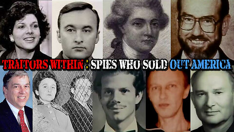 Traitors Within: Spies Who Sold Out America! 🕵️🦅