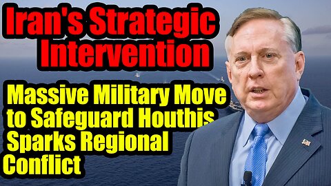 Douglas MacGregor- Iran launches MASSIVE military move to protect Houthis, regional war breaks out