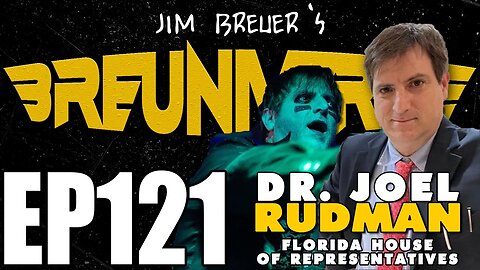Dr. Joel Rudman is Not Your Average Politician | Jim Breuer's Breuniverse Podcast Episode 120