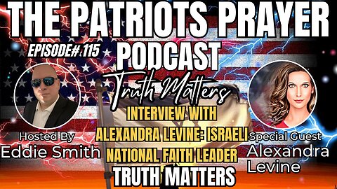 Episode 115: Interview With Alexandra Levine Israeli Nation Faith Leader Pt 1