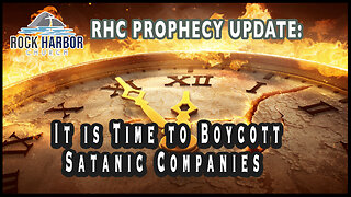 It is Time to Boycott These Satanic Companies [Prophecy [Update]