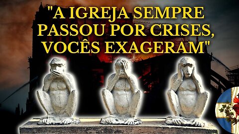 "A CRISE na IGREJA CATÓLICA NÃO é TÃO GRAVE, vocês EXAGERAM!" - SERÁ? Com @LucasRLancaster