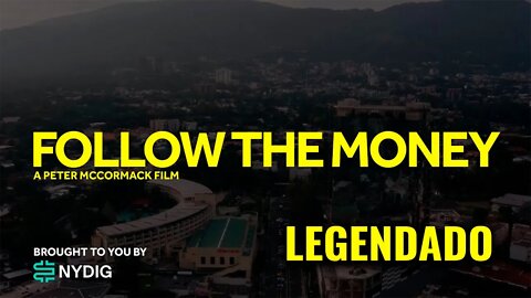 Follow The Money #1 - Bitcoin in El Salvador (Documentário - LEGENDADO)