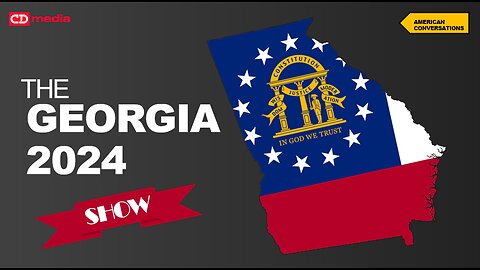 LIVESTREAM 2pm EST: The Georgia 2024 Show!