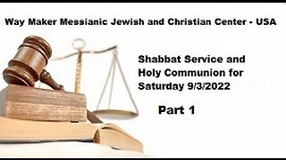 Parashat Shoftim- Shabbat Service and Holy Communion for 9.3.22 - Part 1