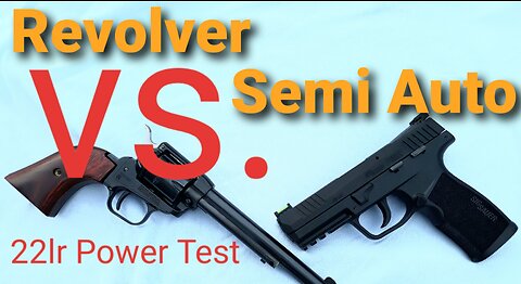 22lr Revolver vs Semi Auto power test