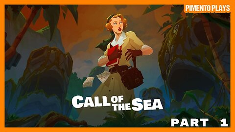 Lost in Enchanting Mysteries | Call of the Sea | Part 1