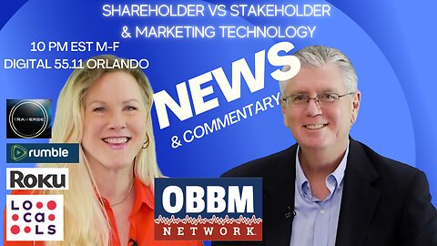 Shareholder vs Stakeholder & Marketing Technologies - OBBM Network News