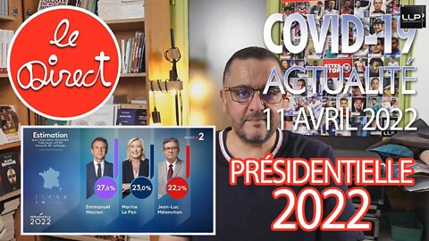 Direct du 11 avr. 2022 : Analyse des résultats du 1er tour de la présidentielle 2022