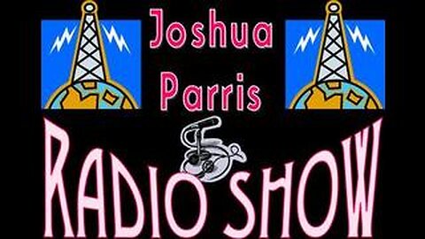 JOSHUA PARRIS RADIO SHOW - THE VERY FIRST EPISODE!