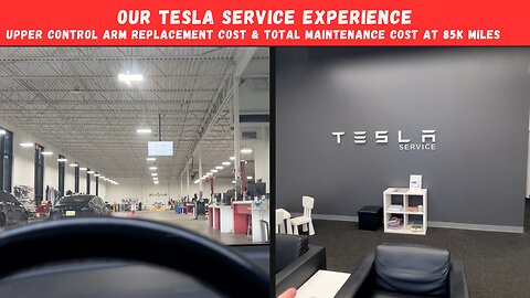 Tesla Service Experience: Upper Control Arm Replacement Cost & Total Maintenance Cost at 85K Miles