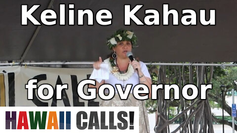 Keline Kahau for Governor