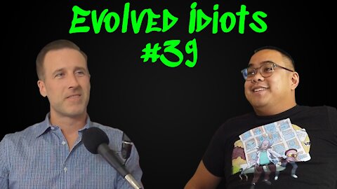 Evolved idiots #39