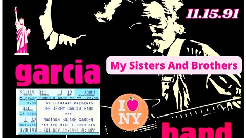 MY SISTERS AND BROTHERS | JERRY GARCIA BAND LIVE 11.15.91 NY