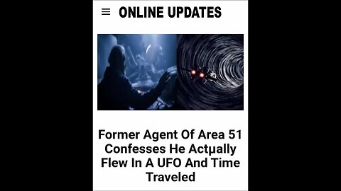 Area 51 Agent Claims He Flew In A UFO And Traveled In Time Paranormal News