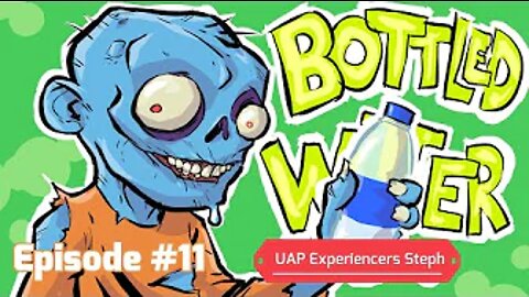 Join us as Steph from UAP Experiencers Joins The Bottled Water Podcast