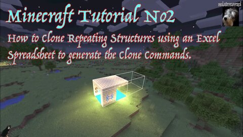 Minecraft Tutorial No2: Cloning Structures with Clone Commands generated by an Excel Spreadsheet