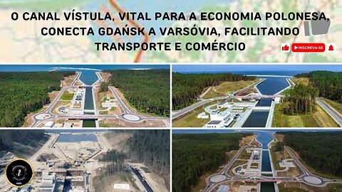 Canal Vístula: Conecta Gdańsk a Varsóvia, impulsionando transporte e comércio polonês #vistula #fé