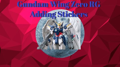 RG Gundam Wing Zero Adding Stickers