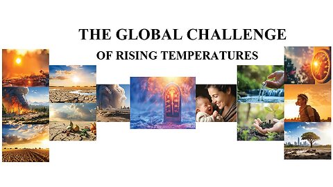 The Global Challenge of Rising Temperatures