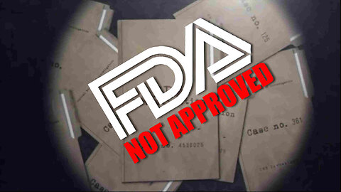 FDA NOT APPROVED