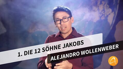 1. Die 12 Söhne Jakobs # Alejandro Wollenweber # Überwinder