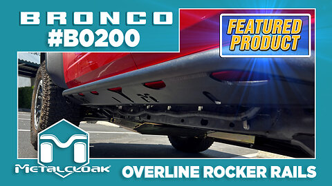 Featured Product: Bronco 6G 4-Door Overline Rocker Rails