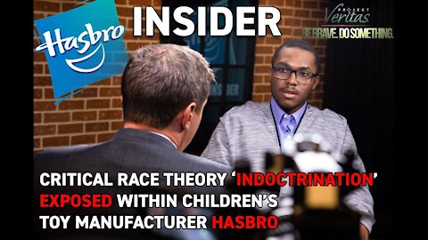 Critical Race Theory ‘Indoctrination’ Within Children’s Toy Manufacturer Hasbro