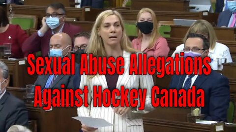 Hockey Canada Sexual Abuse Coverup Scandal!