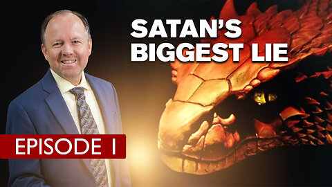 Satan's Biggest Lie (Bible Talks with Rob Knott)