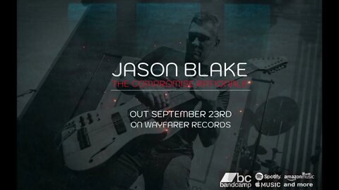 Jason Blake - The Compromise Rationale Promo