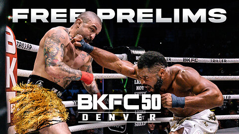 FREE FIGHTS! BKFC 50 DENVER HUNT vs CAMOZZI