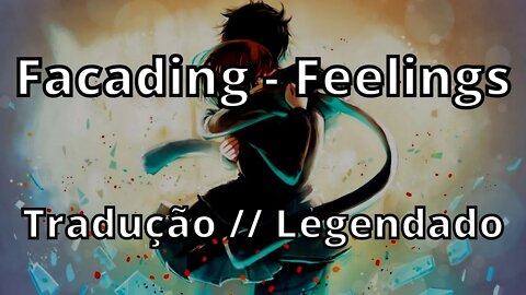 Facading - Feelings ( Tradução // Legendado )