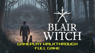 Blair Witch Gameplay