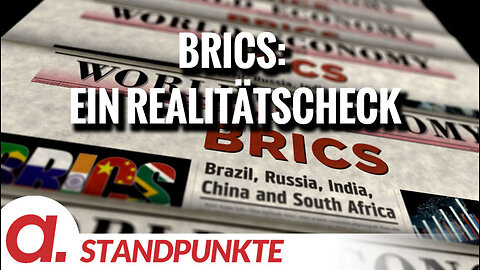 BRICS: Ein Realitätscheck | Von Jochen Mitschka