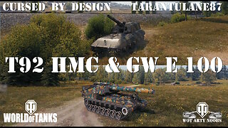 T92 HMC & GW E 100 - Cursed_By_Design & TarantulaNE87