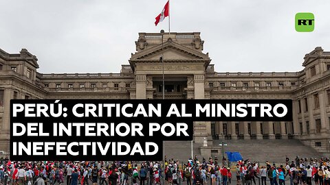 Presentan una moción contra el ministro del Interior de Perú por auge de la violencia