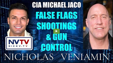 CIA Michael Jaco Discusses False Flags Shootings & Gun Control with Nicholas Veniamin