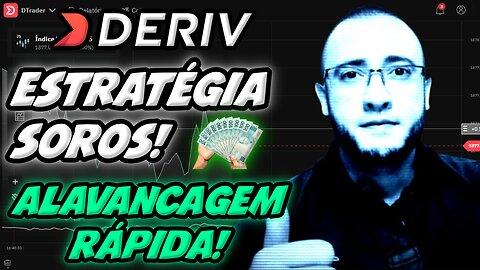 ✅ DERIV.COM ESTRATÉGIA MÃO DE SOROS - POTENCIALIZE A ALAVANCAGEM DE SUA BANCA - TRADER BOTS CLUB