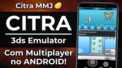 CITRA MMJ 3DS PARA ANDROID COM MULTIPLAYER LOCAL! | Citra MMJ Multiplayer Android