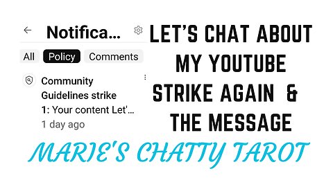 Let's Chat About My YouTube Strike Again and The Message from "THEM"