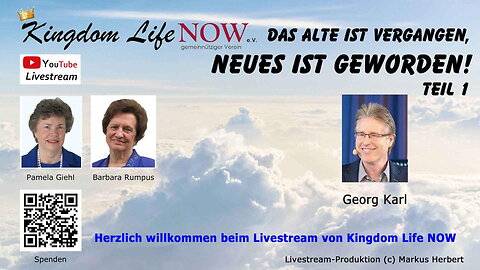 Das Alte ist vergangen, Neues ist geworden! – Teil 1 (Georg Karl / Juni 2021)