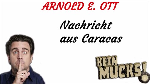 KRIMI Hörspiel - KEIN MUCKS - Arnold E. Ott - Nachricht aus Caracas