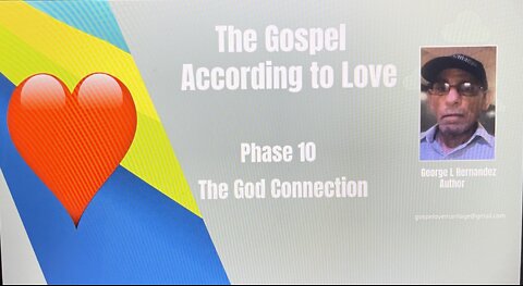 The Gospel According to Love Phase 10