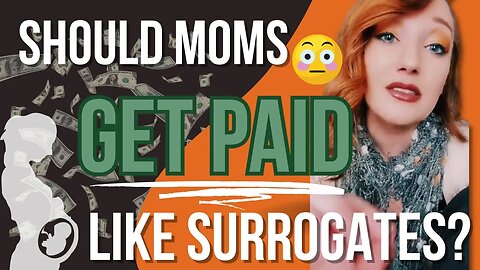 She Says DADS Should PAY MOMS To Have Their Kids?! The Dadvocate Reacts