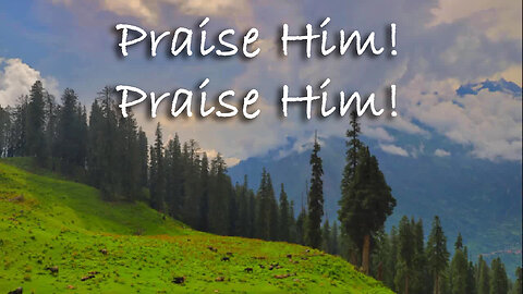 Praise Him! Praise Him! -- Instrumental Hymn